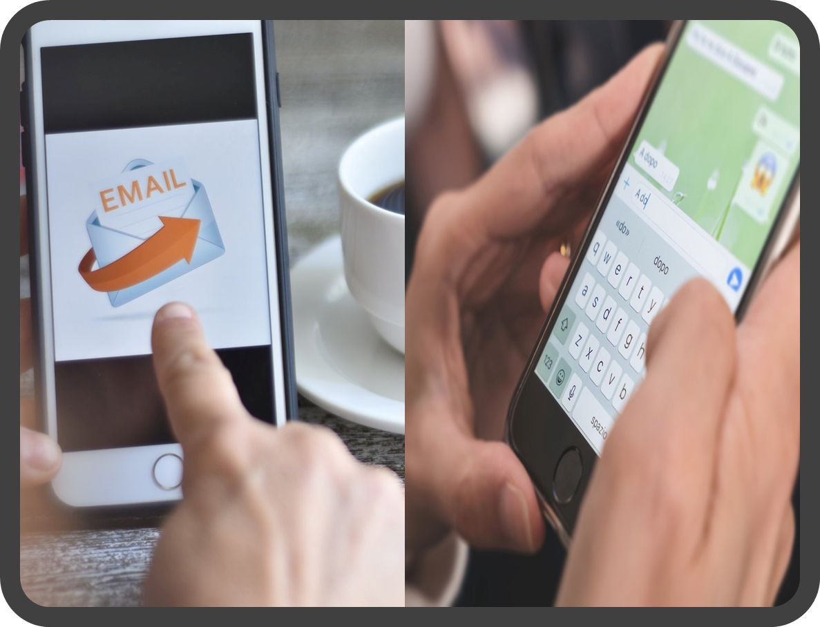 Email and WhatsApp